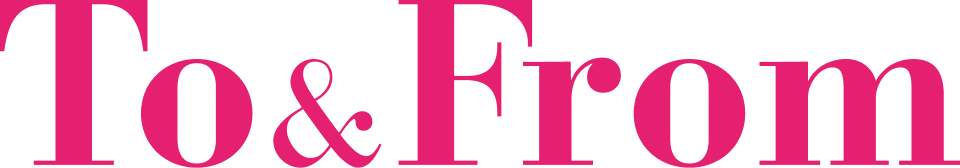 To and From Logo in Hot Pink